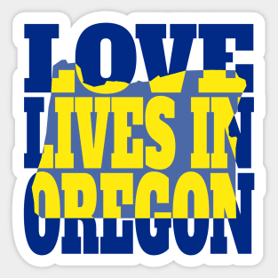 Love Lives in Oregon Sticker